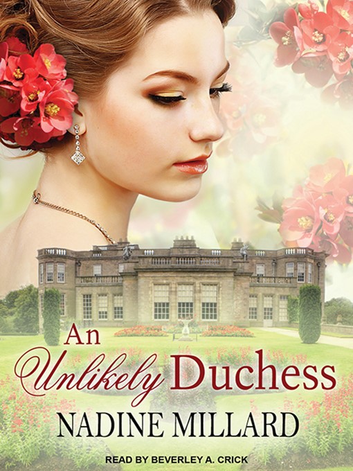 Title details for An Unlikely Duchess by Nadine Millard - Wait list